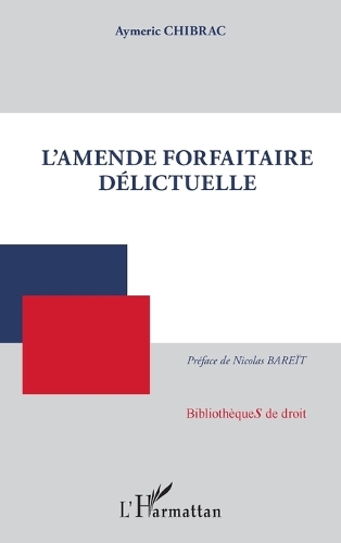 L'amende forfaitaire delictuelle.