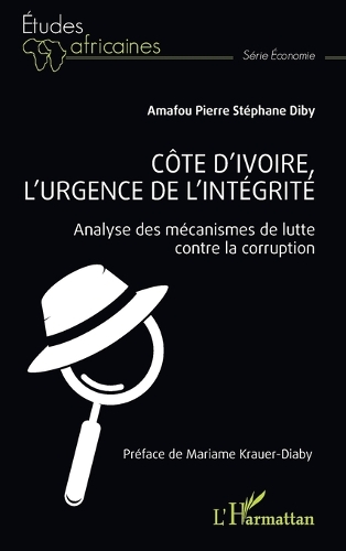 Cote d'Ivoire, l'urgence de l'integrite