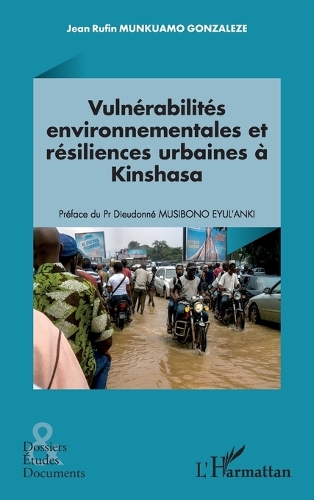 Vulnerabilites environnementales et resiliences urbaines a Kinshasa.