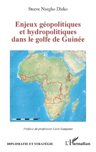 Enjeux geopolitiques et hydropolitiques dans le golfe de Guinee.
