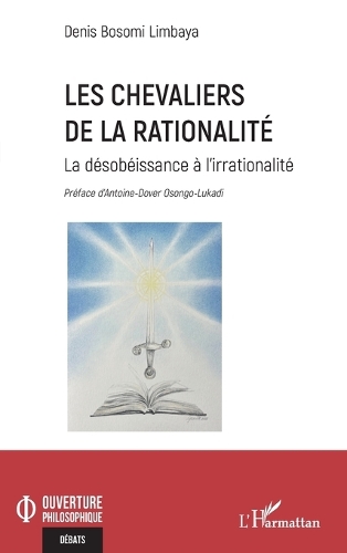 Les chevaliers de la rationalite