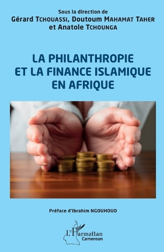 La philanthropie et la finance islamique en Afrique.