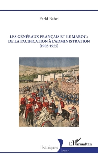Les généraux français et le Maroc