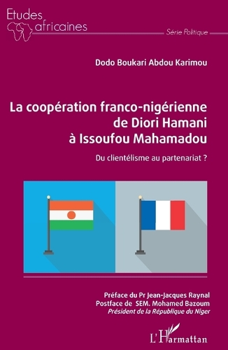 La coopération franco-nigérienne de Diori Hamani à Issoufou Mahamadou