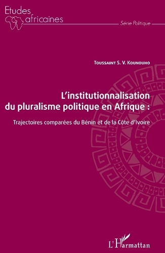 L'institutionnalisation du pluralisme politique en Afrique