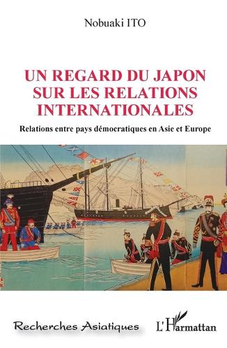 Un regard du Japon sur les relations internationales