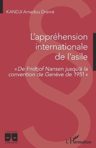 L'appréhension internationale de l'asile
