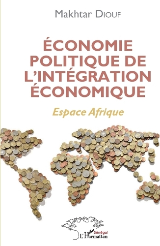 Economie politique de l'intégration économique