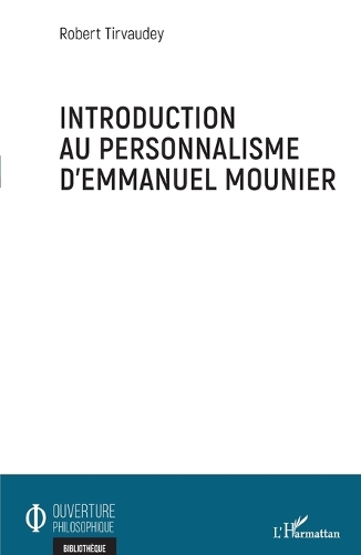 Introduction au personnalisme d'Emmanuel Mounier.
