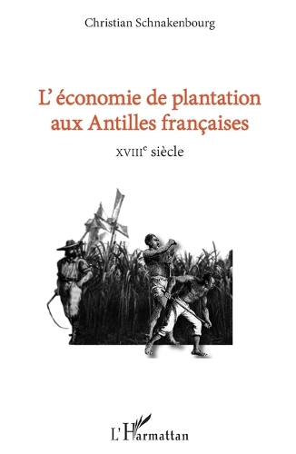 L'économie de plantation aux Antilles françaises