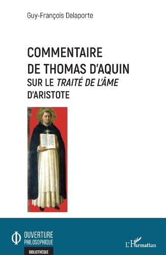 Commentaire de Thomas d'Aquin sur le Traité de l'âme d'Aristote.