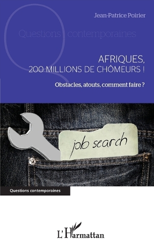 Afriques, 200 millions de chômeurs!
