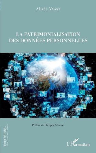 La patrimonialisation des données personnelles.