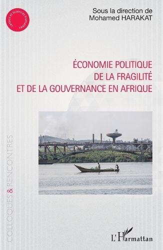 Economie politique de la fragilité et de la gouvernance en Afrique.
