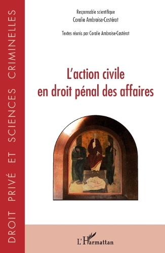 L'action civile en droit pénal des affaires.