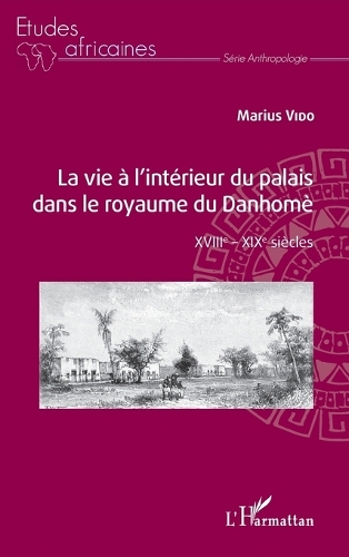 La vie à l'intérieur du palais dans le royaume du Danhomè