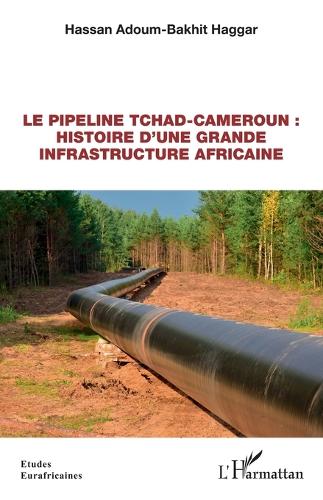 Le pipeline Tchad-Cameroun