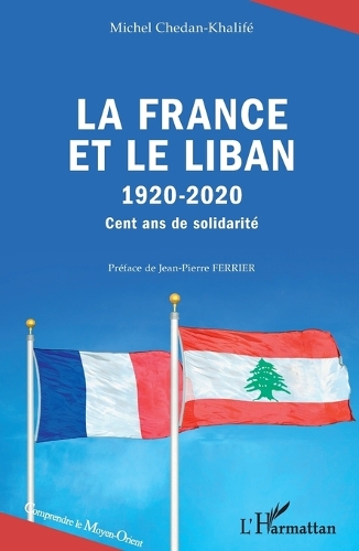 La France et le Liban, 1920-2020
