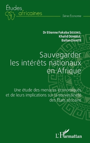 Sauvegarder les intérêts nationaux en Afrique