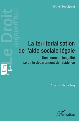 La territorialisation de l'aide sociale legale