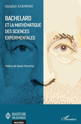 Bachelard et la mathématique des sciences expérimentales.