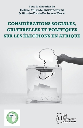 Considérations sociales, culturelles et politiques sur les élections en Afrique.