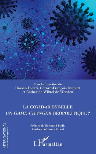 La Covid-19 est-elle un game-changer géopolitique?