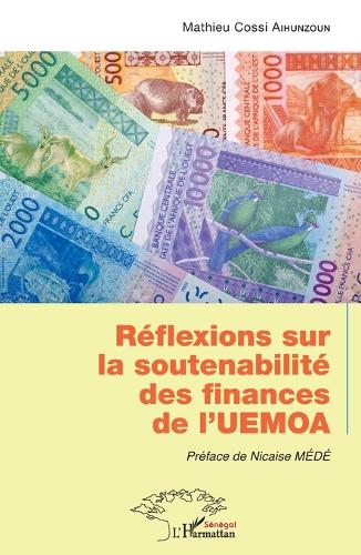 Réflexions sur la soutenabilité des finances de l'UEMOA.