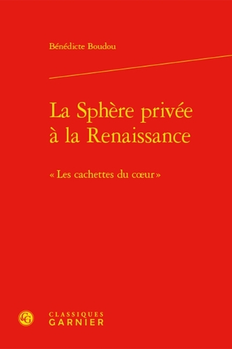 La sphère privée à la Renaissance