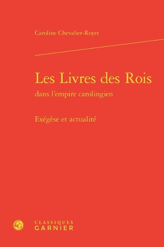 Les livres des Rois dans l'Empire carolingien