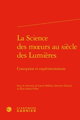 La science des moeurs au siècle des Lumières
