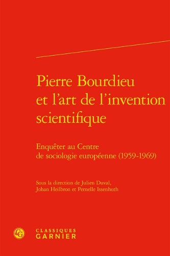 Pierre Bourdieu et l'art de l'invention scientifique
