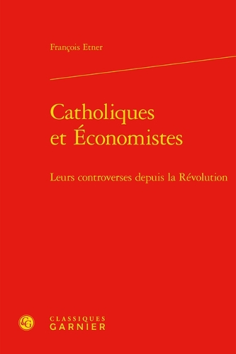 Catholiques et economistes