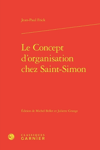 Le concept d'organisation chez Saint-Simon.