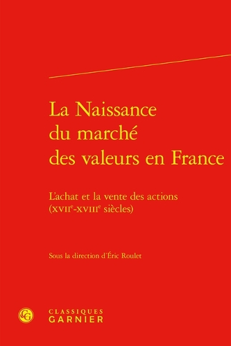 La naissance du marché des valeurs en France
