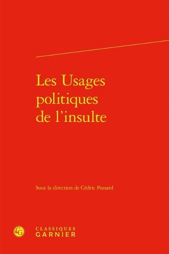 Les usages politiques de l'insulte.