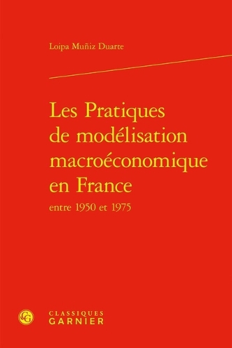 Les pratiques de modélisation macroéconomique en France