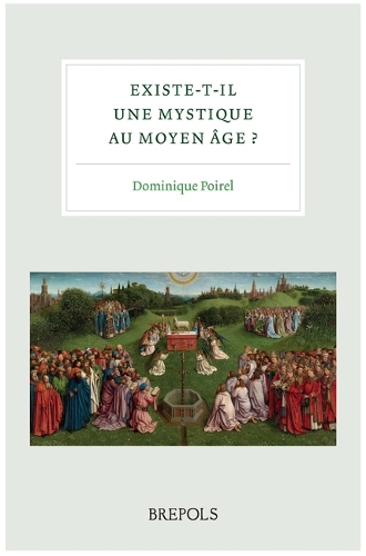Existe-t-il une mystique au Moyen Âge ?