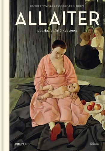 Allaiter de l'Antiquité à nos jours