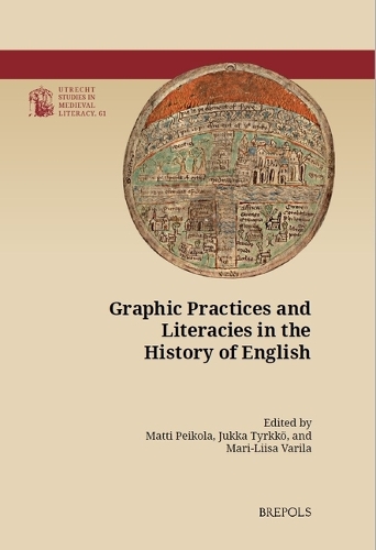 Graphic Practices and Literacies in the History of English.