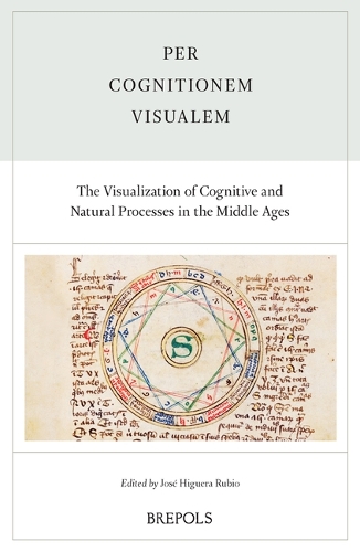 Per cognitionem visualem. The Visualization of Cognitive and Natural Processes in the Middle Ages