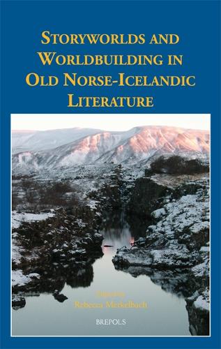 Storyworlds and Worldbuilding in Old Norse-Icelandic Literature.