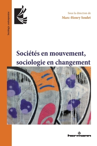 Sociétés en mouvement, sociologie en changement.