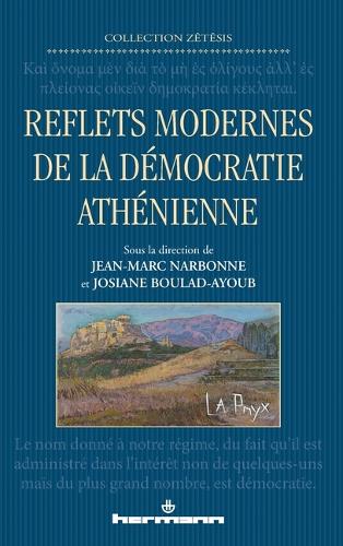 Reflets modernes de la démocratie athénienne.