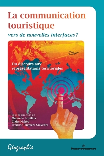 La communication touristique: Vers de nouvelles interfaces?