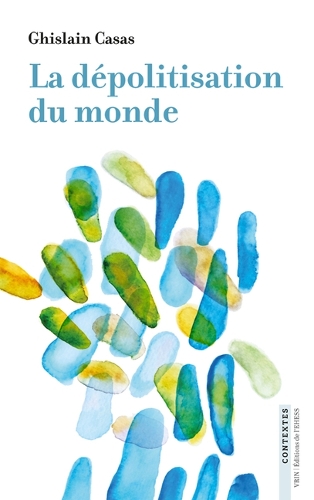 La dépolitisation du monde
