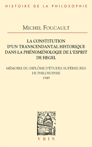 La constitution d'un transcendantal historique dans La phenomenologie de l'esprit de Hegel