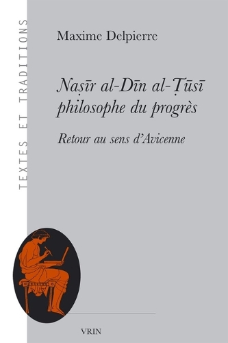 Nasir al-Din al-Tusi, philosophe du progres