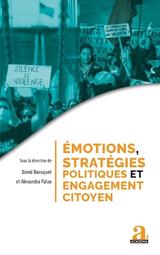 Emotions, stratégies politiques et engagement citoyen.