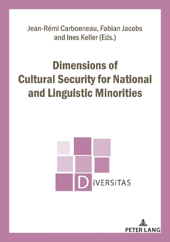 Dimensions of Cultural Security for National and Linguistic Minorities.